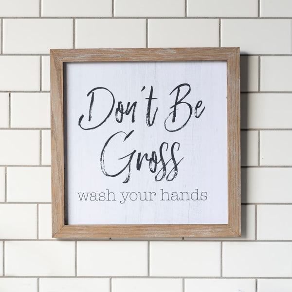 Don't Be Gross